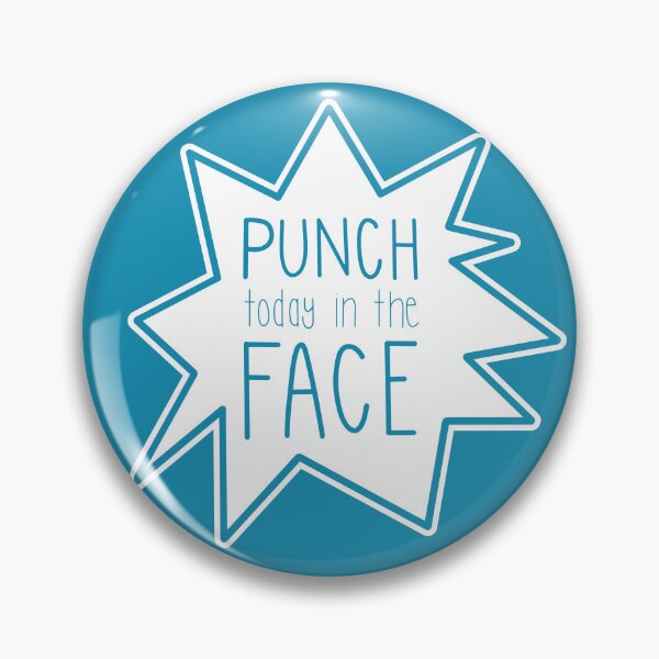 Item preview, Punch Today in the Face designed and sold by suzannenagel.