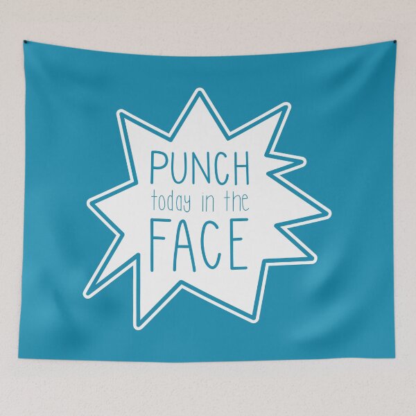 Item preview, Punch Today in the Face designed and sold by suzannenagel.