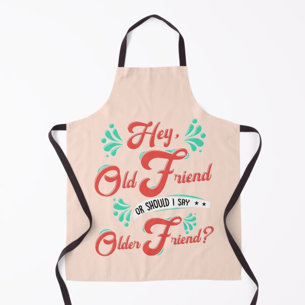 Item preview, Hey Old Friend or Older Friend? designed and sold by GrumpyFella.