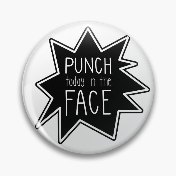 Item preview, Punch Today in the Face designed and sold by suzannenagel.