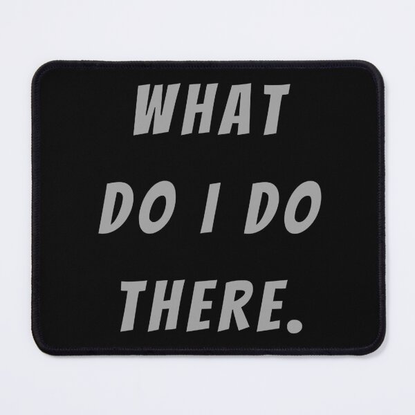 Item preview, What Do I Do There. - Large Subtitle Version designed and sold by SN-MI.