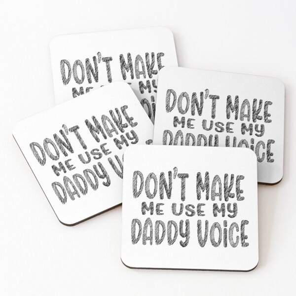 Item preview, Don't Make Me Use My Daddy Voice designed and sold by PRINTPIC.