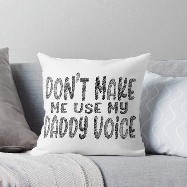Item preview, Don't Make Me Use My Daddy Voice designed and sold by PRINTPIC.