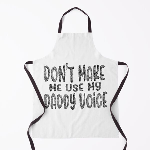 Item preview, Don't Make Me Use My Daddy Voice designed and sold by PRINTPIC.