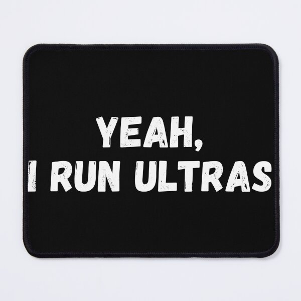 Item preview, Yeah, I Run Ultras designed and sold by Runner's High.
