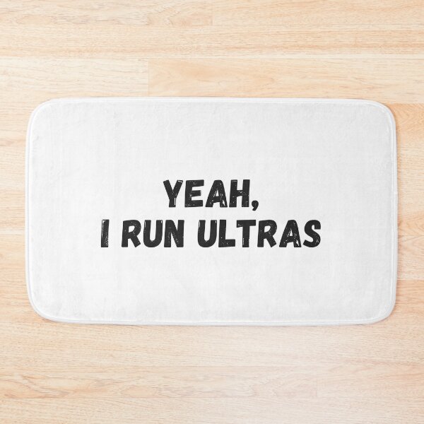 Item preview, Yeah, I Run Ultras designed and sold by Runner's High.