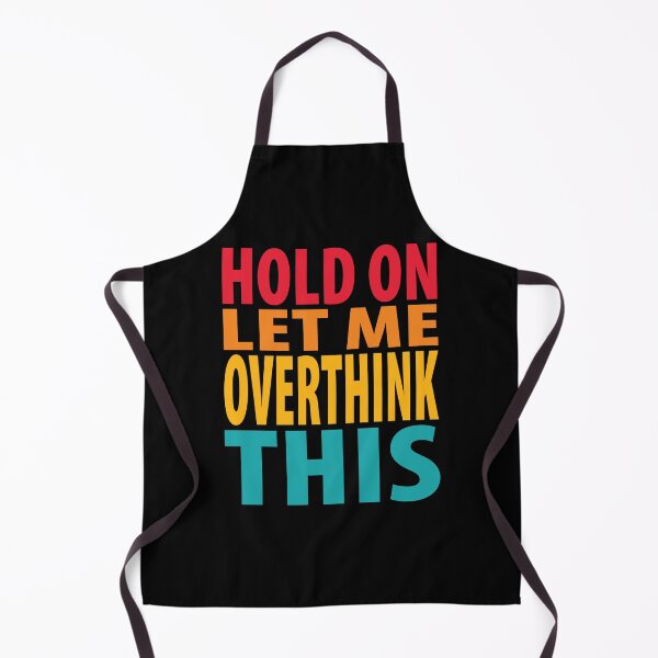 Item preview, Hold On Let Me Overthink This Introvert Funny Quote designed and sold by TravelScientist.