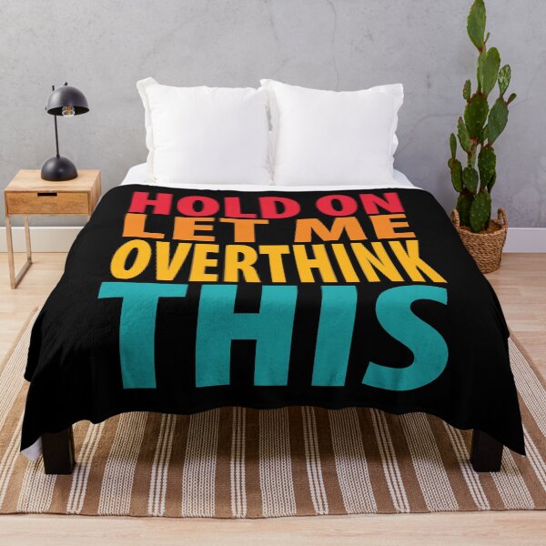Item preview, Hold On Let Me Overthink This Introvert Funny Quote designed and sold by TravelScientist.