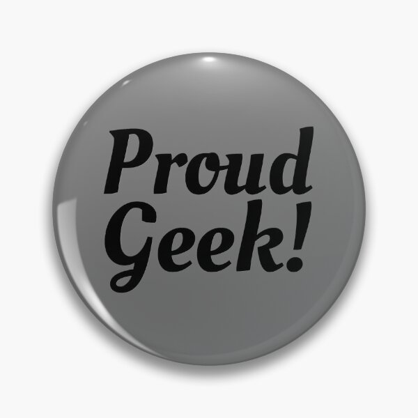 Item preview, Proud Geek designed and sold by K367.