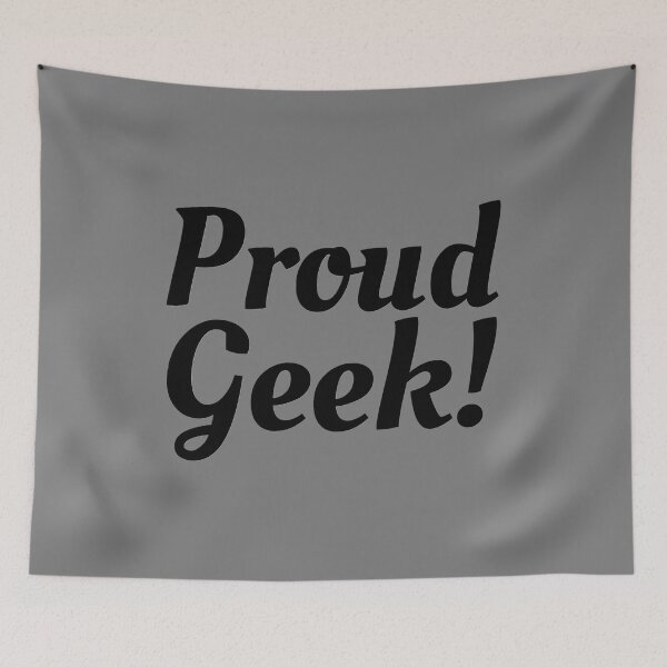 Item preview, Proud Geek designed and sold by K367.