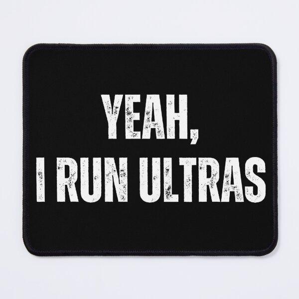 Item preview, Yeah, I Run Ultras designed and sold by Runner's High.