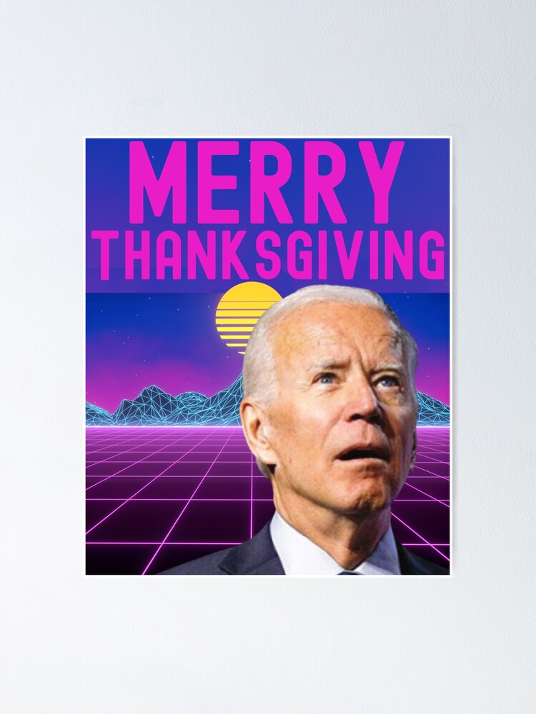 Póster «Joe Biden Acción de Gracias Feliz Acción de Gracias Navidad divertida 2022 Biden