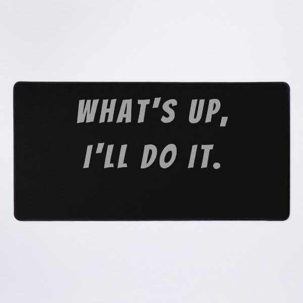 Item preview, What's Up, I'll Do It. - Small Subtitle Version designed and sold by SN-MI.