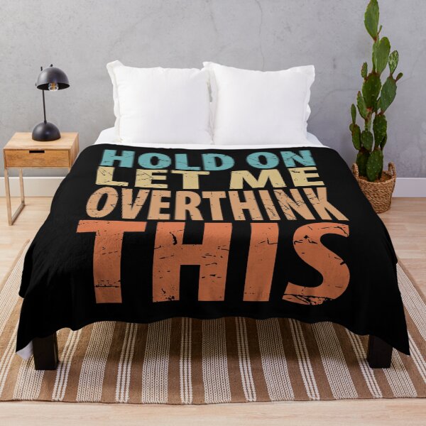 Item preview, Hold On Let Me Overthink This Introvert Funny Quote designed and sold by TravelScientist.