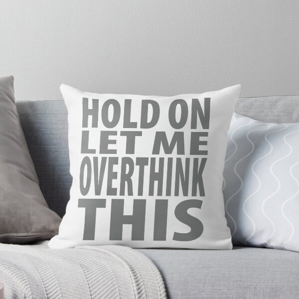 Item preview, Hold On Let Me Overthink This Introvert Funny Quote designed and sold by TravelScientist.