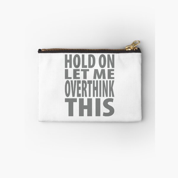 Item preview, Hold On Let Me Overthink This Introvert Funny Quote designed and sold by TravelScientist.