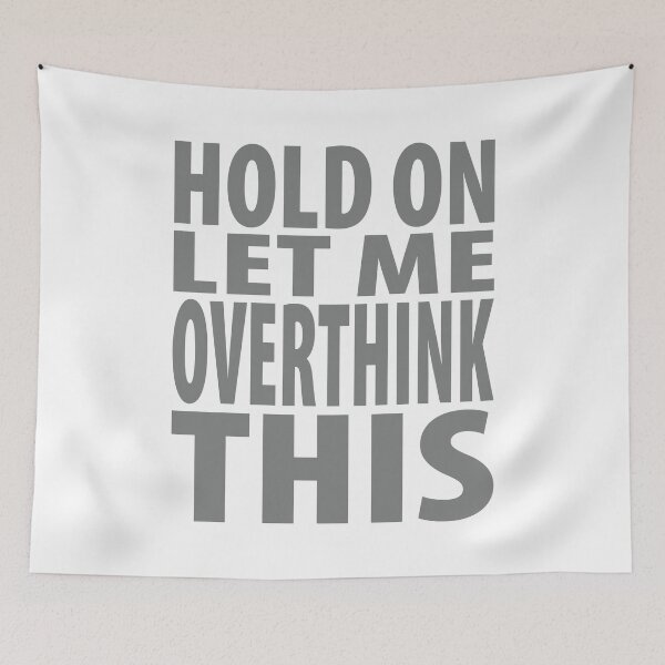 Item preview, Hold On Let Me Overthink This Introvert Funny Quote designed and sold by TravelScientist.