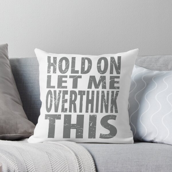 Item preview, Hold On Let Me Overthink This Introvert Funny Quote designed and sold by TravelScientist.