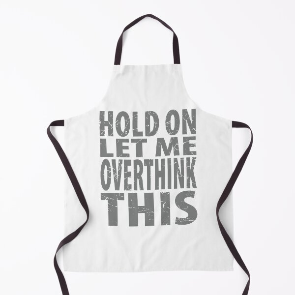 Item preview, Hold On Let Me Overthink This Introvert Funny Quote designed and sold by TravelScientist.