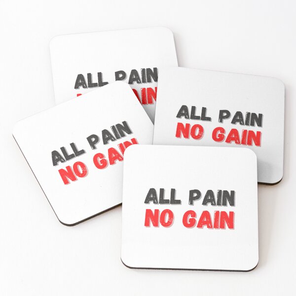 Item preview, All pain No Gain designed and sold by FunifyQuotes.