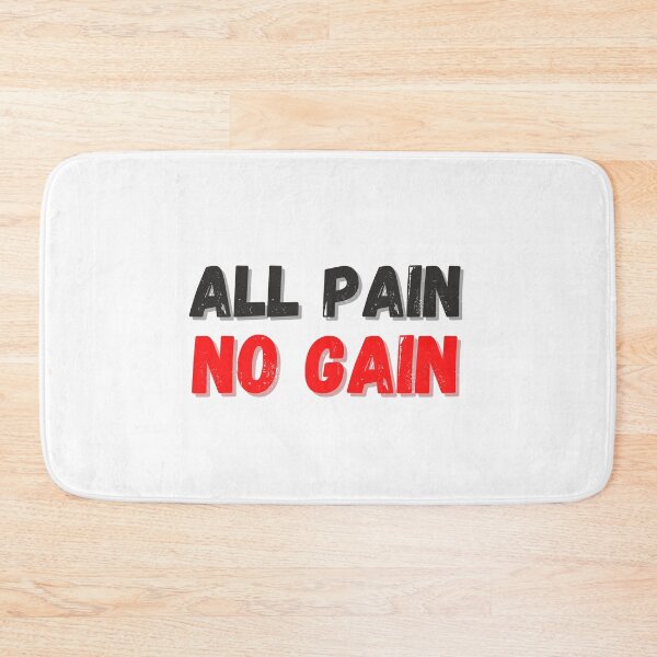 Item preview, All pain No Gain designed and sold by FunifyQuotes.