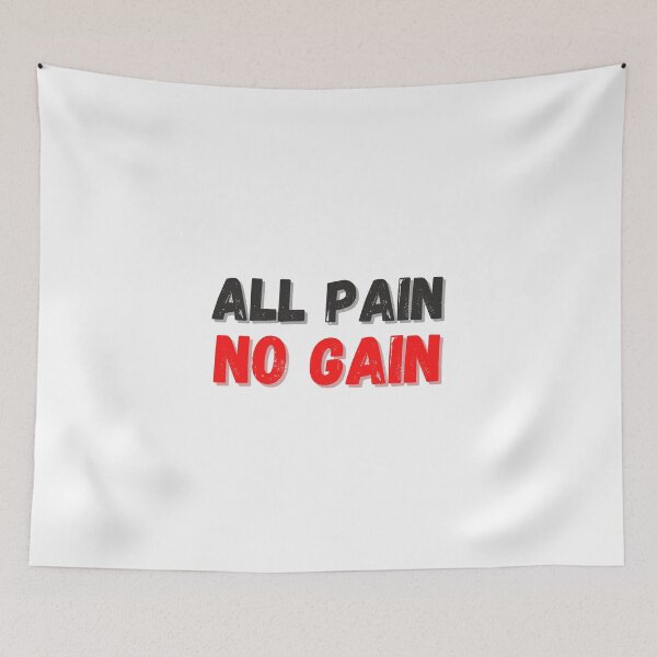 Item preview, All pain No Gain designed and sold by FunifyQuotes.