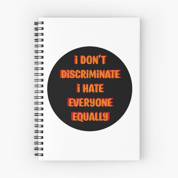 Item preview, I Don’t Discriminate designed and sold by Widdershins  Art.