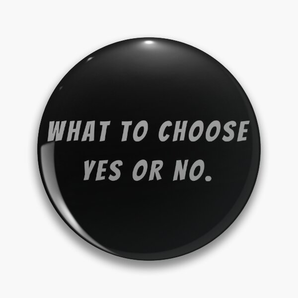 Item preview, What To Choose Yes Or No. - Small Subtitle Version designed and sold by SN-MI.