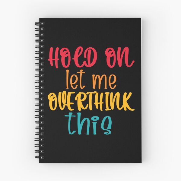 Item preview, Hold On Let Me Overthink This Introvert Funny Quote designed and sold by TravelScientist.