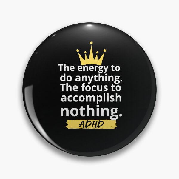 Item preview, ADHD Quote designed and sold by BuraxisQuotes.