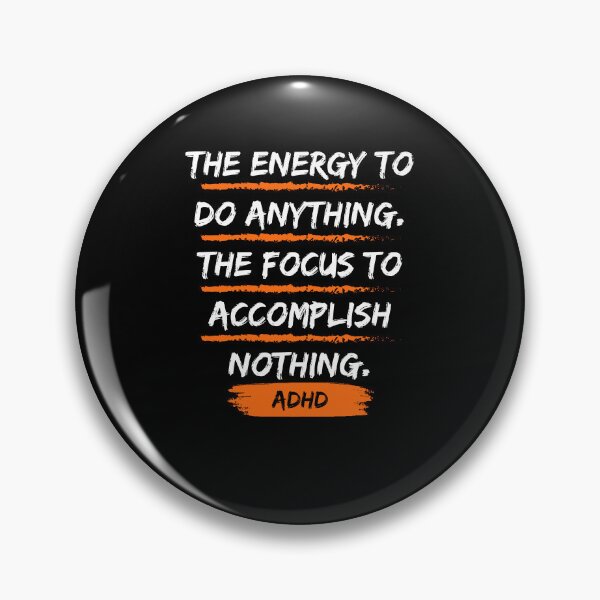 Item preview, ADHD Quote designed and sold by BuraxisQuotes.