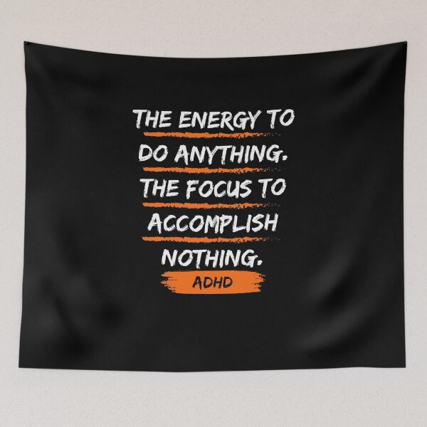 Item preview, ADHD Quote designed and sold by BuraxisQuotes.