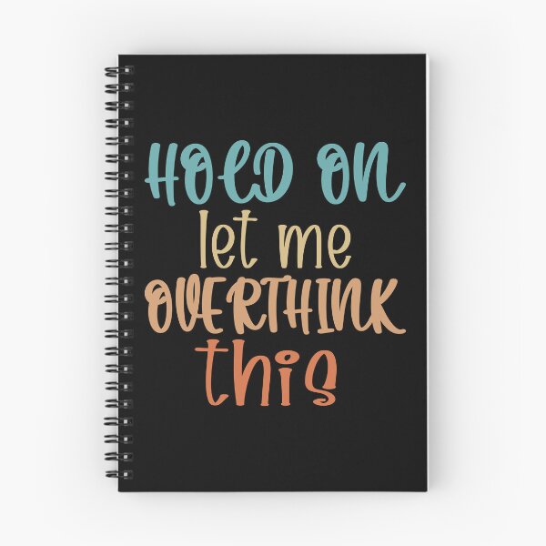 Item preview, Hold On Let Me Overthink This Introvert Funny Quote designed and sold by TravelScientist.