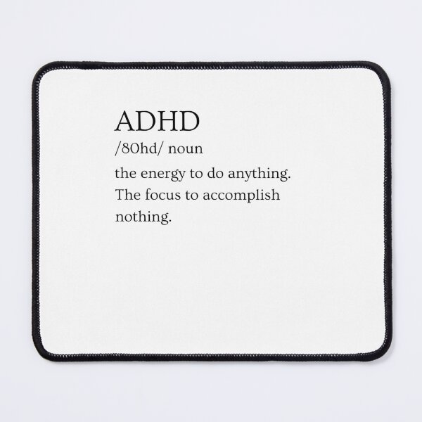 Item preview, ADHD Joke designed and sold by BuraxisQuotes.