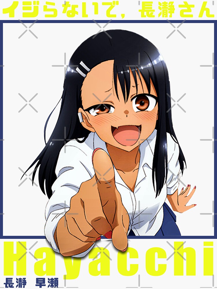 Ijiranaide Nagatoro-san - Hayase Nagatoro - Nagatoro San - Sticker