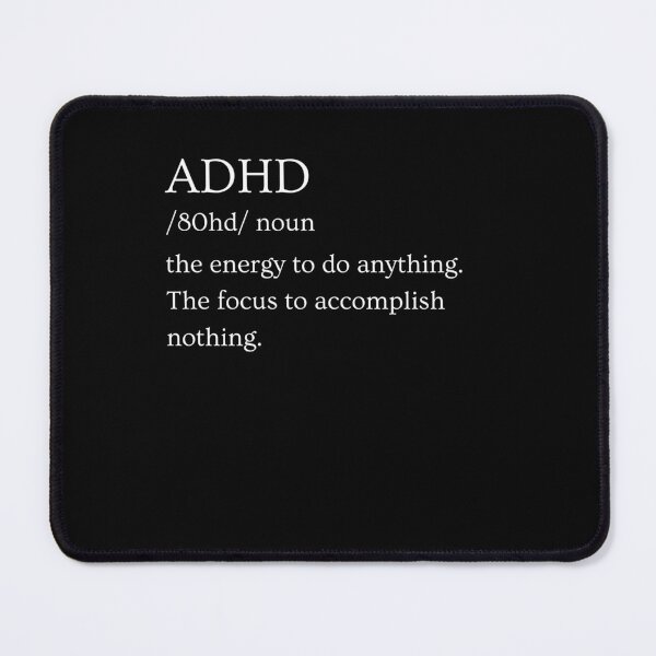 Item preview, ADHD Quote designed and sold by BuraxisQuotes.