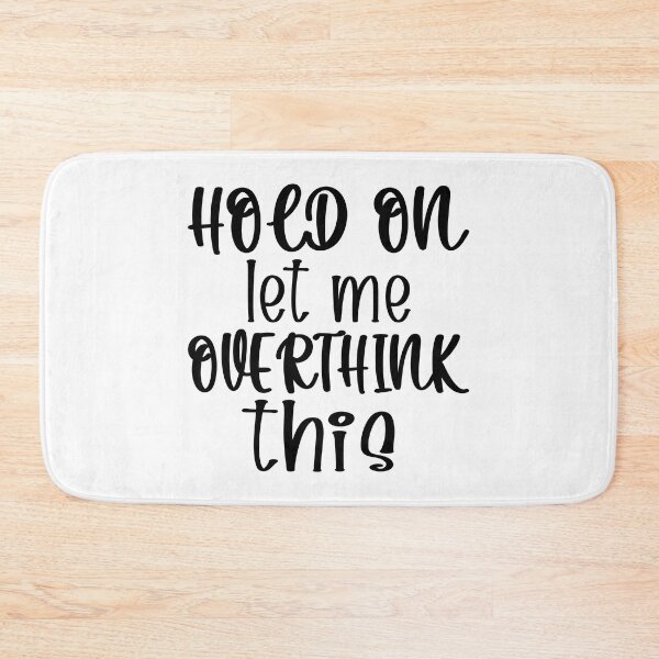 Item preview, Hold On Let Me Overthink This Introvert Funny Quote designed and sold by TravelScientist.