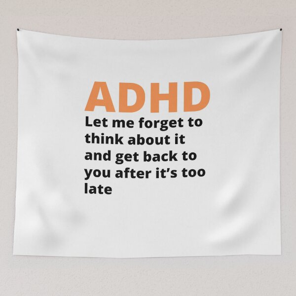 Item preview, ADHD Joke designed and sold by BuraxisQuotes.