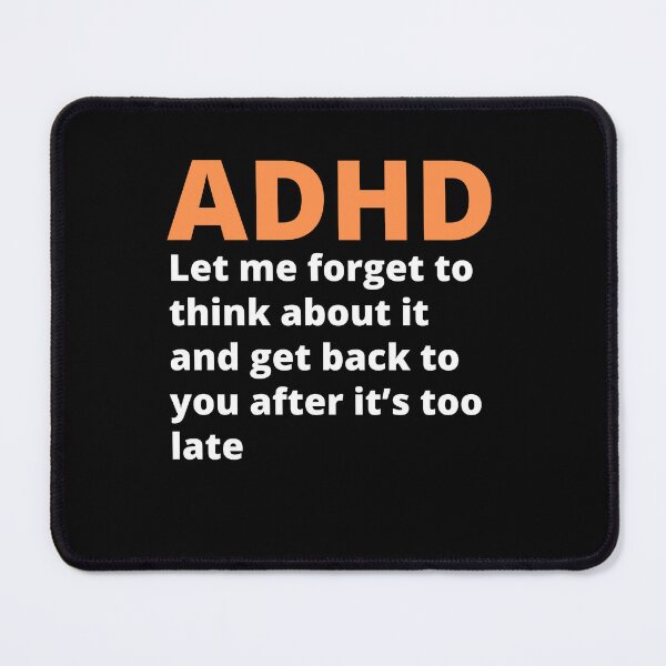 Item preview, ADHD Quote designed and sold by BuraxisQuotes.