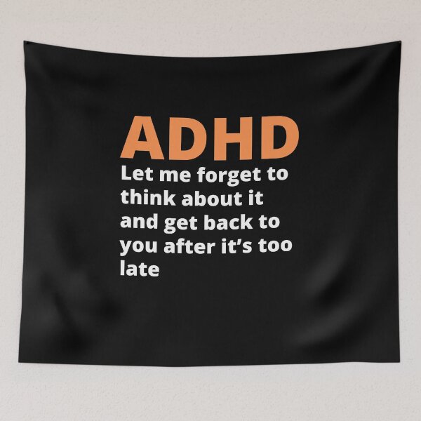 Item preview, ADHD Quote designed and sold by BuraxisQuotes.