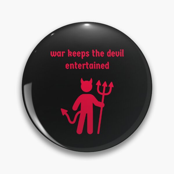 Item preview, War Keeps The Devil Entertained designed and sold by TechLaughs.