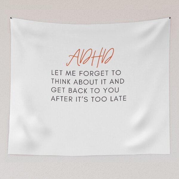 Item preview, ADHD Quote designed and sold by BuraxisQuotes.