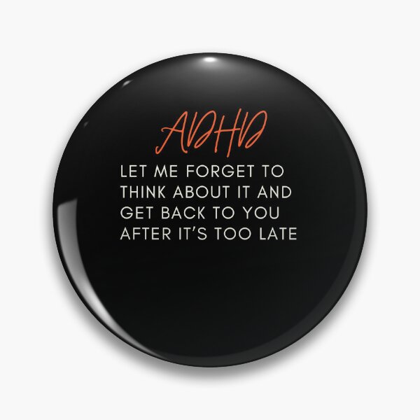 Item preview, ADHD Joke designed and sold by BuraxisQuotes.