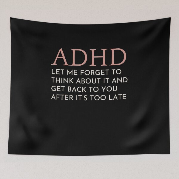 Item preview, ADHD Quote designed and sold by BuraxisQuotes.