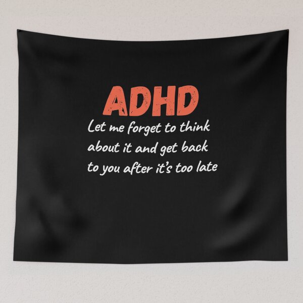 Item preview, ADHD Quote designed and sold by BuraxisQuotes.
