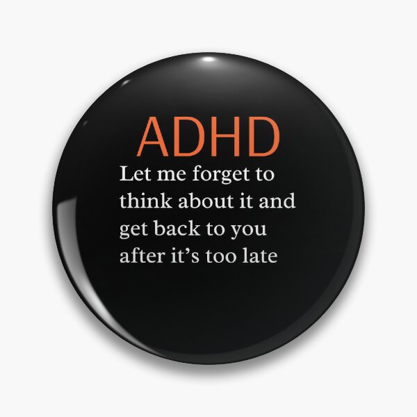 Item preview, ADHD Joke designed and sold by BuraxisQuotes.