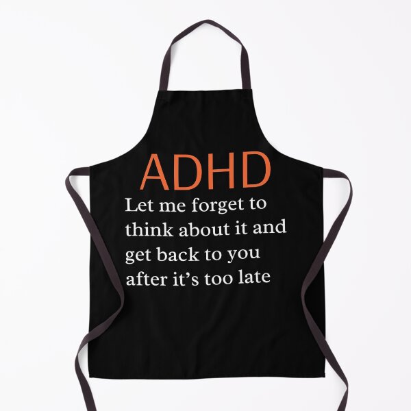 Item preview, ADHD Joke designed and sold by BuraxisQuotes.