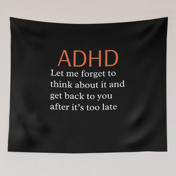 Item preview, ADHD Joke designed and sold by BuraxisQuotes.