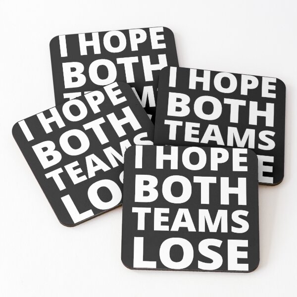 Item preview, I Hope Both Teams Lose designed and sold by uniqueitems.