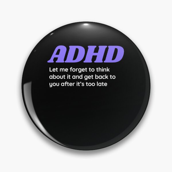 Item preview, ADHD Joke designed and sold by BuraxisQuotes.